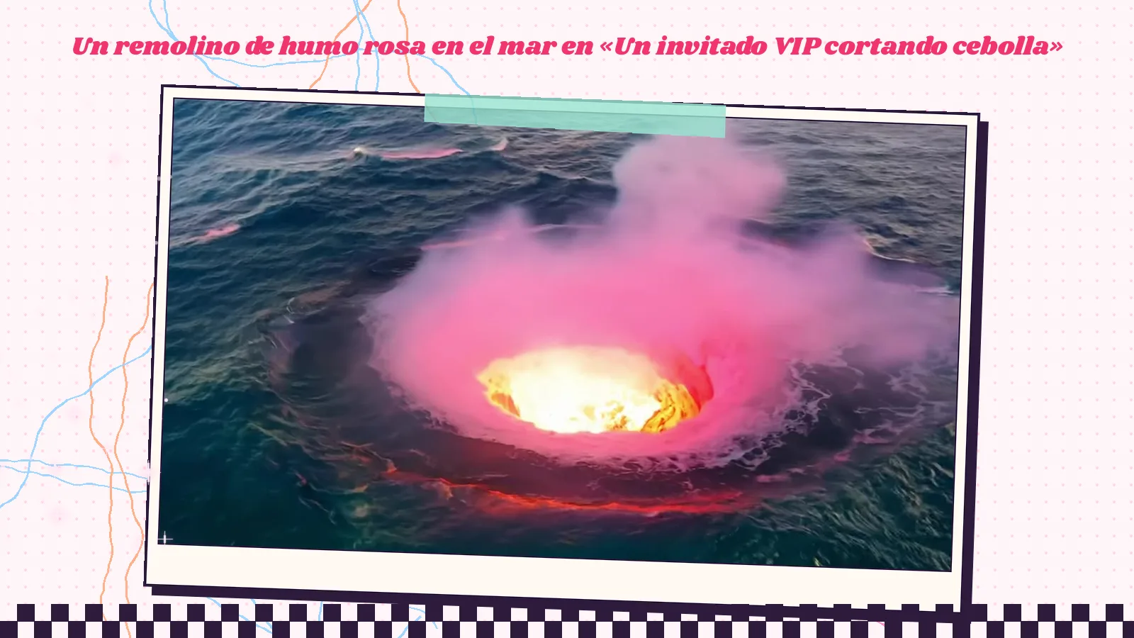 Fotograma de «Un invitado VIP cortando cebolla»: un remolino de humo rosa con fuego en el centro, en mitad del mar