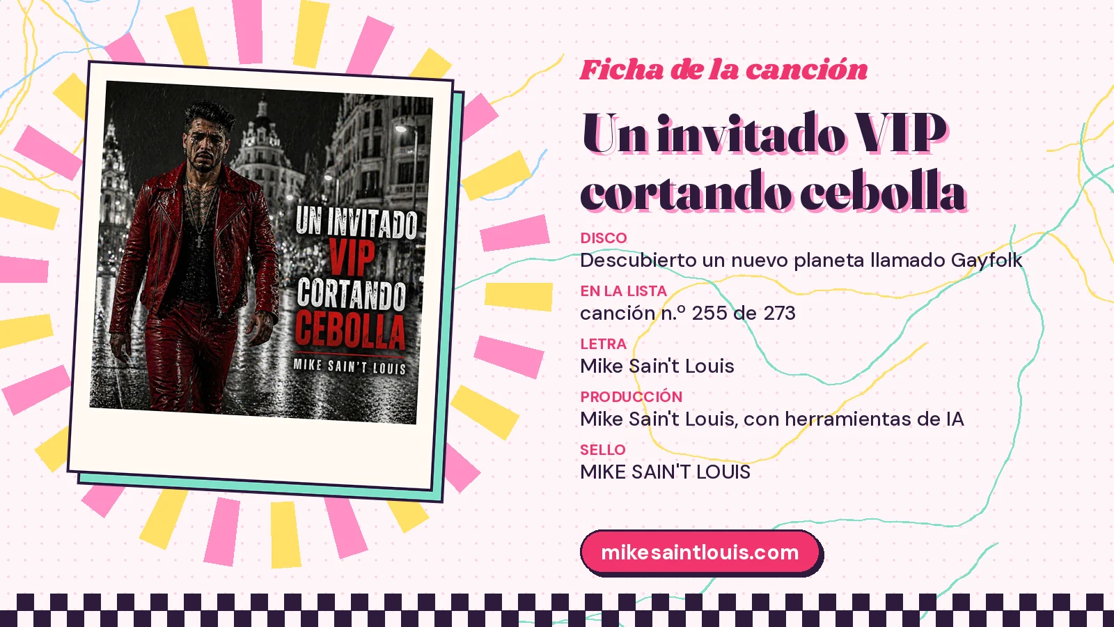 Ficha de la canción «Un invitado VIP cortando cebolla» de Mike Sain't Louis: disco Descubierto un nuevo planeta llamado Gayfolk, número 255 de 273, letra y producción de Mike Sain't Louis