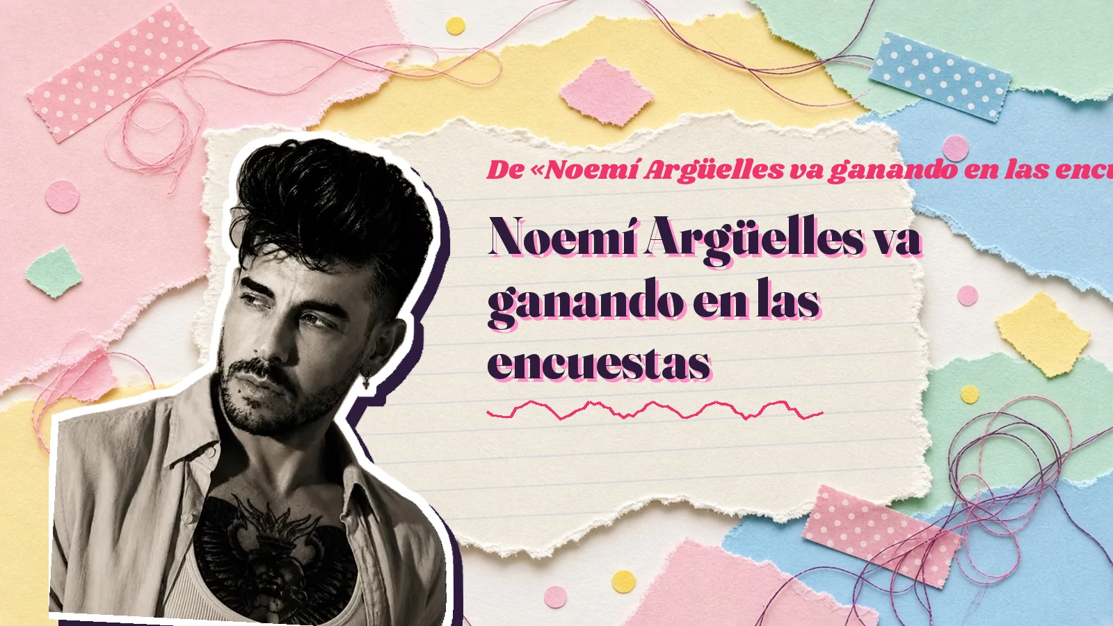 Mike Sain't Louis as a sticker on a notebook page with torn paper, with the Spanish line «Noemí Argüelles va ganando en las encuestas» from «Noemí Argüelles va ganando en las encuestas»