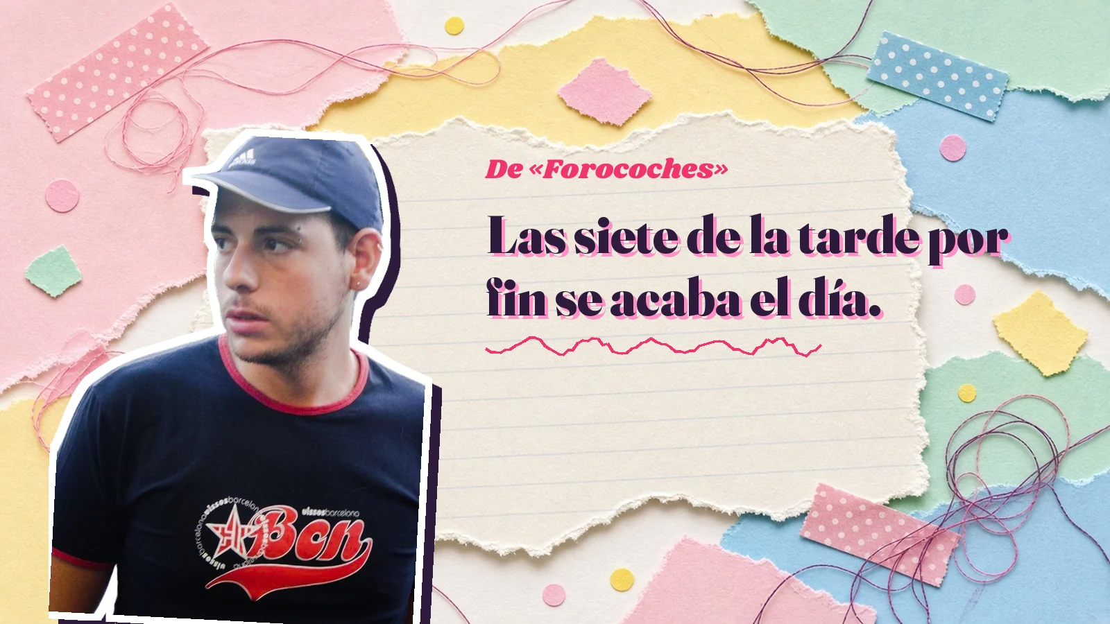 Mike Sain't Louis as a sticker on a notebook page with torn paper, with the Spanish line «Las siete de la tarde por fin se acaba el día.» from «Forocoches»