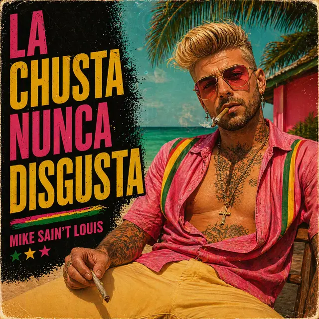 La chusta nunca disgusta